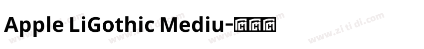 Apple LiGothic Mediu字体转换